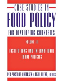 . Ed(S): Pinstrup-Andersen, Per; Cheng, Fuzhi - Case Studies in Food Policy for Developing Countries - 9780801475566 - V9780801475566