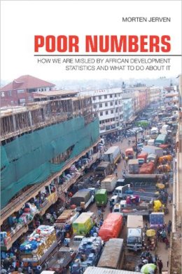 Morten Jerven - Poor Numbers: How We Are Misled by African Development Statistics and What to Do about It - 9780801478604 - V9780801478604