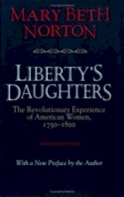 Mary Beth Norton - Liberty's Daughters - 9780801483479 - V9780801483479