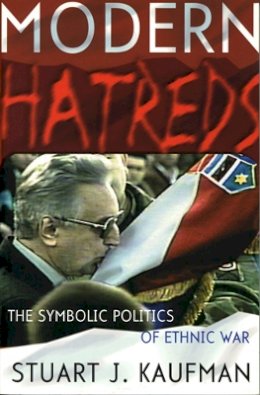 Stuart J. Kaufman - Modern Hatreds - 9780801487361 - V9780801487361