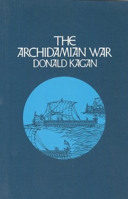 Donald Kagan - The Archidamian War (A New History of the Peloponnesian War) - 9780801497148 - V9780801497148
