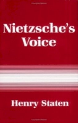 Henry Staten - Nietzsche's Voice - 9780801497391 - V9780801497391