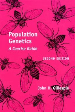 John H. Gillespie - Population Genetics: A Concise Guide - 9780801880087 - V9780801880087