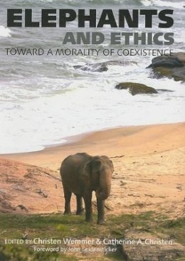 Christen (Ed Wemmer - Elephants and Ethics: Toward a Morality of Coexistence - 9780801888182 - V9780801888182