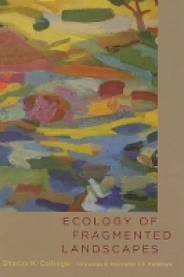 Sharon K. Collinge - Ecology of Fragmented Landscapes - 9780801891380 - V9780801891380