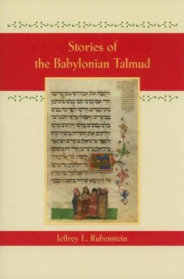 Jeffrey L. Rubenstein - Stories of the Babylonian Talmud - 9780801894497 - V9780801894497