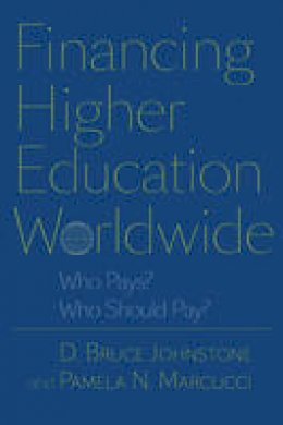 D. Bruce Johnstone - Financing Higher Education Worldwide: Who Pays? Who Should Pay? - 9780801894589 - V9780801894589