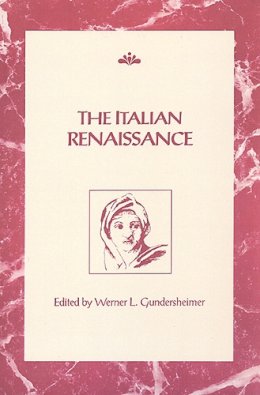 Werner L. . Ed(S): Gundersheimer - The Italian Renaissance - 9780802077356 - V9780802077356