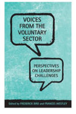 Frederick Bird - Voices From the  Voluntary Sector: Perspectives on Leadership Challenges - 9780802096616 - V9780802096616