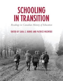 Burke, Sara Z.; Milewski, Patrice - Schooling in Transition - 9780802098610 - V9780802098610