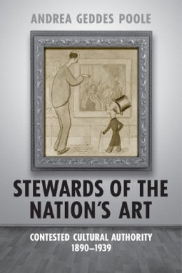 Andrea Geddes Poole - Stewards of the Nation's Art - 9780802099600 - V9780802099600