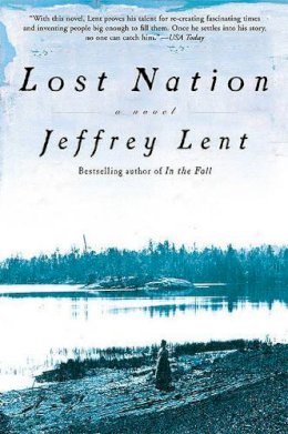 Jeffrey Lent - Lost Nation - 9780802139856 - V9780802139856