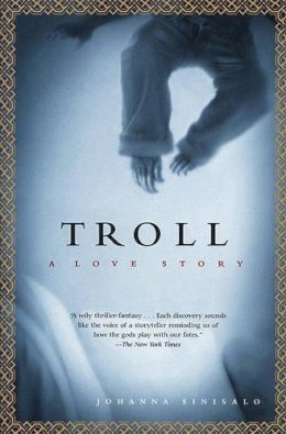 Johanna Sinisalo - Troll: A Love Story - 9780802141293 - V9780802141293