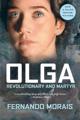 Fernando Morais - Olga: Revolutionary and Martyr - 9780802141897 - V9780802141897