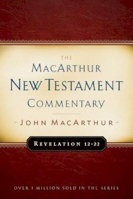 John F. Macarthur - Revelation 12-22 (MacArthur New Testament Commentary) - 9780802407740 - V9780802407740