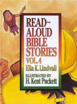 Ella K. Lindvall - Read Aloud Bible Stories: Vol. 4 - 9780802471666 - V9780802471666