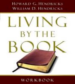 Howard G Hendricks - Living by the Book Workbook - 9780802495389 - V9780802495389