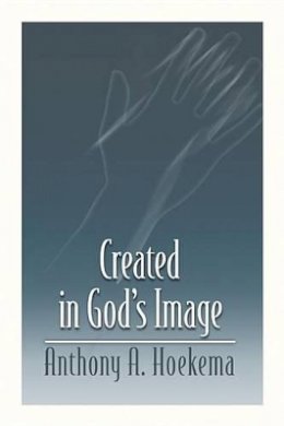 Anthony A. Hoekema - Created in God's Image - 9780802808509 - V9780802808509