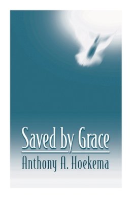 Anthony A. Hoekema - Saved by Grace - 9780802808578 - V9780802808578