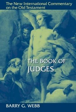 Barry G. Webb - The Book of Judges - 9780802826282 - V9780802826282