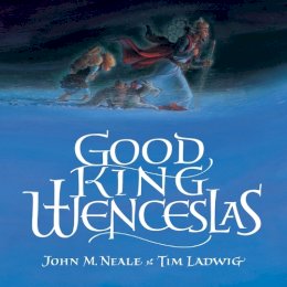 J.M. Neale - Good King Wenceslas - 9780802852090 - V9780802852090