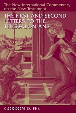 Gordon D. Fee - First and Second Letters to the Thessalonians - 9780802863621 - V9780802863621