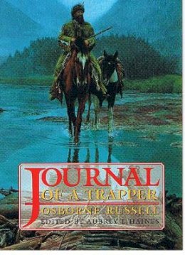 Osborne Russell - Journal of a Trapper - 9780803251663 - V9780803251663