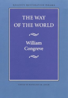 William Congreve - The Way Of The World                     - 9780803253544 - V9780803253544