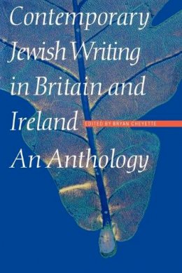 Bryan Cheyette (Ed.) - Contemporary Jewish Writing in Britain and Ireland - 9780803263888 - V9780803263888