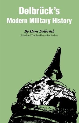 Hans Delbrück - Delbrück´s Modern Military History - 9780803266537 - V9780803266537