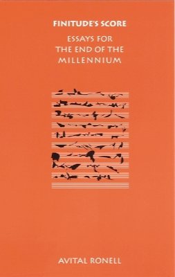 Avital Ronell - Finitude´s Score: Essays for the End of the Millennium - 9780803289499 - V9780803289499