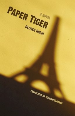 Olivier Rolin - Paper Tiger - 9780803289994 - V9780803289994