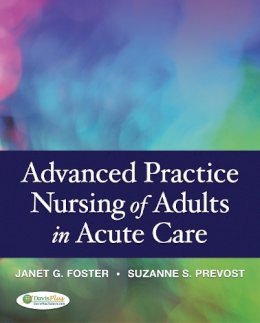Janet G Whetstone Foster - Advanced Practice Nursing of Adults in Acute Care 1e - 9780803621626 - V9780803621626