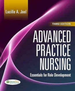 Lucille A. Joel Rn  Phd  Faan - Advanced Practice Nursing: Essentials of Role Development - 9780803627857 - V9780803627857