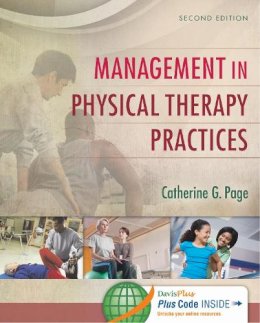 Page, Catherine G, Pt, Mph, Phd (Professor And Academic Coordinator Of Clinical Education, School Of Physical Therapy, College Of Medicine, Universit - Management in Physical Therapy Practices - 9780803640337 - V9780803640337