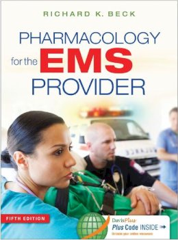 Beck, Richard K, Bba, Ms, Emt-P - Pharmacology for the EMS Provider - 9780803643642 - V9780803643642