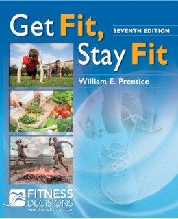 Prentice, William E, Phd Atc Pt Fnata - Get Fit, Stay Fit - 9780803644649 - V9780803644649