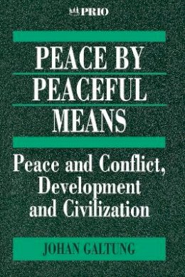 Johan Galtung - Peace by Peaceful Means - 9780803975118 - V9780803975118