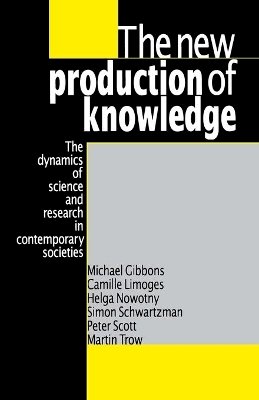 Michael Gibbons - The New Production of Knowledge - 9780803977945 - V9780803977945