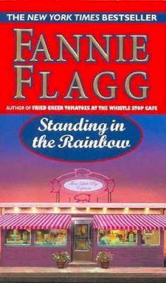 Fannie Flagg - Standing in the Rainbow - 9780804119351 - KNH0004891