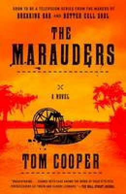 Tom Cooper - The Marauders: A Novel - 9780804140584 - V9780804140584