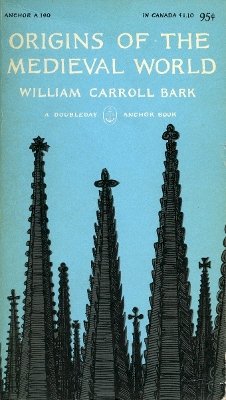 Carroll Bark - Origins of the Medieval World - 9780804705141 - V9780804705141