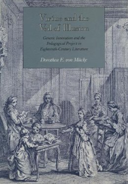 Dorothea Von Mücke - Virtue and the Veil of Illusion - 9780804718653 - V9780804718653