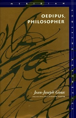 Jean-Joseph Goux - Oedipus, Philosopher - 9780804721714 - V9780804721714