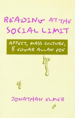 Jonathan Elmer - Reading at the Social Limit - 9780804725415 - V9780804725415