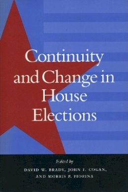 David W. Brady - Continuity and Change in House Elections - 9780804737395 - V9780804737395