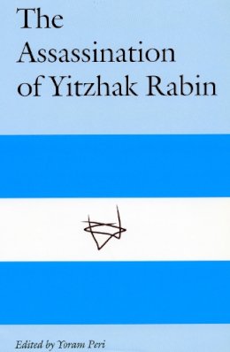 Yoram Peri - The Assassination of Yitzhak Rabin - 9780804738354 - V9780804738354