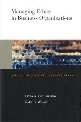 Trevino, Linda K.; Weaver, Gary R. - Managing Ethics in Business Organizations - 9780804743761 - V9780804743761