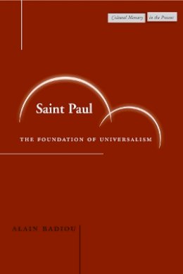 Alain Badiou - Saint Paul: The Foundation of Universalism - 9780804744713 - V9780804744713