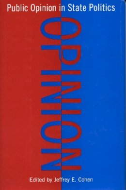 Jeffrey E. Cohen (Ed.) - Public Opinion in State Politics - 9780804753005 - V9780804753005